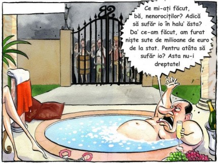 Săracii bogați arestați la domiciliu, cât suferă, bă, cât suferă...