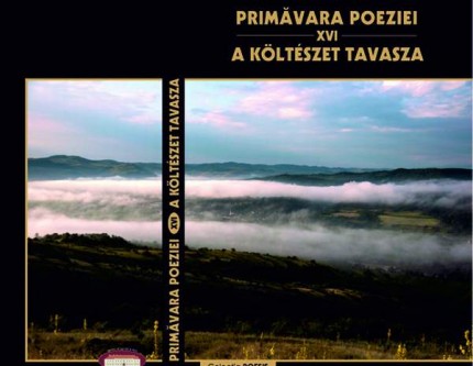 Festivalul internaţional Primăvara Poeziei – A Költészet Tavasza, 15-16 aprilie 2016